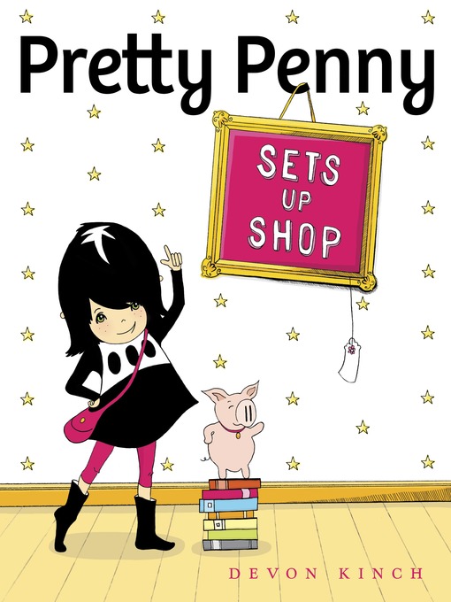 Title details for Pretty Penny Sets Up Shop by Devon Kinch - Available